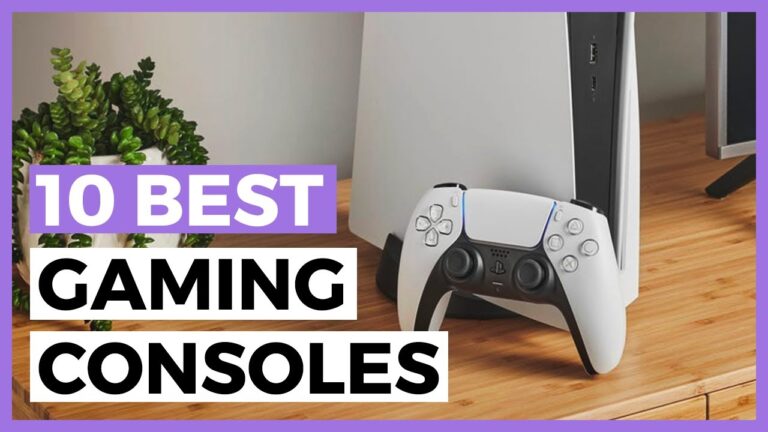 Best Gaming Consoles in 2024 – How to Choose your Gaming Console?