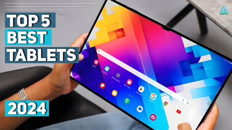 Best Tablet 2024 – Top 5 Best Tablets you Should Buy in 2024