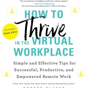 How to Thrive in the Virtual Workplace excerpt